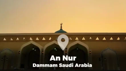 An Nur Neighborhood’s Guide in Dammam, Saudi Arabia