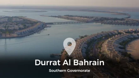 A Guide to Durrat Al Bahrain, Southern Governorate