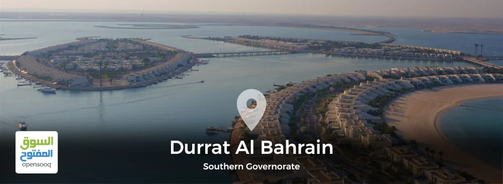 A Guide to Durrat Al Bahrain, Southern Governorate